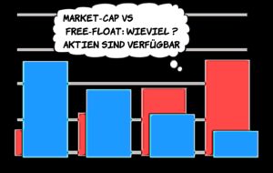 Read more about the article Marktkapitalisierung und Free Float von Aktien: Zwei Schlüsselkonzepte für Investoren